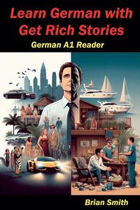 Cover image for Learn German with Get Rich Stories