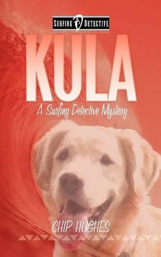 Cover image for Kula: The Famous Surfing Dog