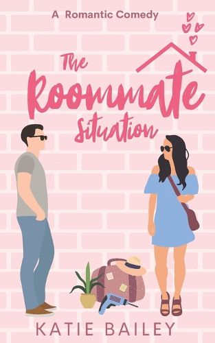 Cover image for The Roommate Situation: A Romantic Comedy