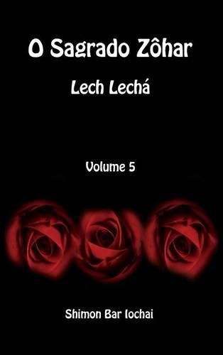 Cover image for O Sagrado Zohar - Lech Lecha - Volume 5