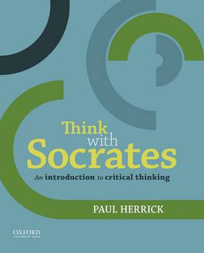 Cover image for Think with Socrates: An Introduction to Critical Thinking