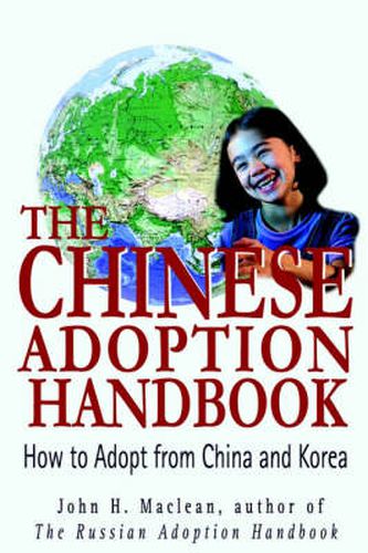 Cover image for The Chinese Adoption Handbook: How to Adopt from China and Korea