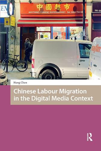 Cover image for Chinese Labour Migration in the Digital Media Context