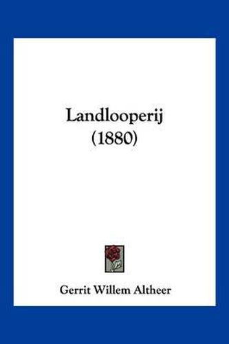 Cover image for Landlooperij (1880)