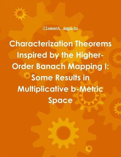 Characterization Theorems Inspired by the Higher-Order Banach Mapping I