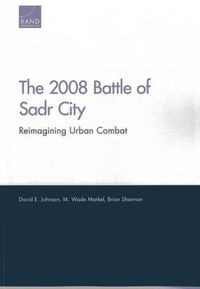 Cover image for 2008 Battle of Sadr City: Reimagining Urban Combat