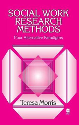 Cover image for Social Work Research Methods: Four Alternative Paradigms