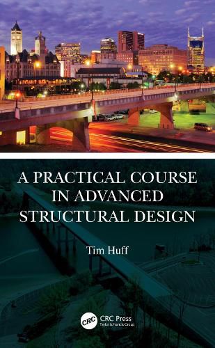 A Practical Course in Advanced Structural Design