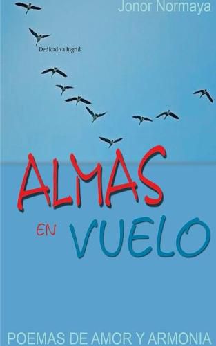 Cover image for Almas en Vuelo: Dedicado a Ingrid