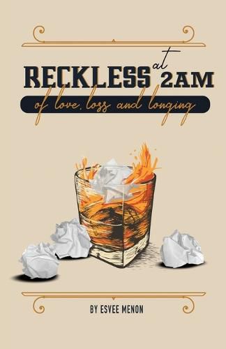 Cover image for Reckless at 2am: of love, loss and longing