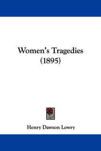 Cover image for Women's Tragedies (1895)