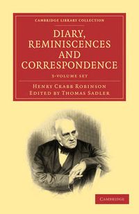 Cover image for Diary, Reminiscences and Correspondence 3 Volume Paperback Set