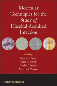 Cover image for Molecular Techniques for the Study of Hospital Acquired Infection