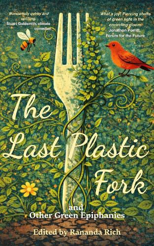 Cover image for The Last Plastic Fork and Other Green Epiphanies