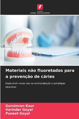 Cover image for Materiais nao fluoretados para a prevencao de caries