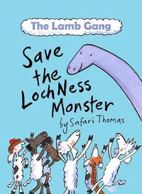 Cover image for Lamb Gang save the Loch Ness monster