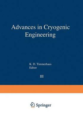 Cover image for Advances in Cryogenic Engineering: Proceedings of the 1957 Cryogenic Engineering Conference, National Bureau of Standards Boulder, Colorado, August 19-21, 1957