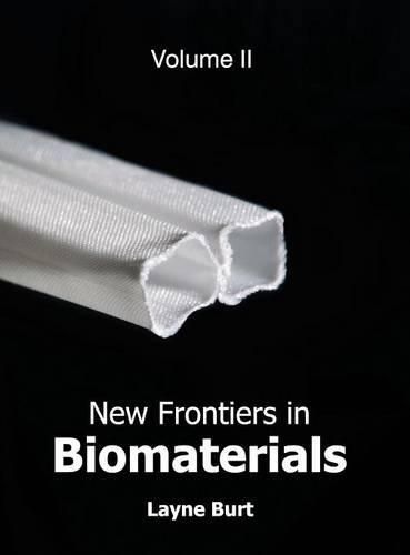 Cover image for New Frontiers in Biomaterials: Volume II
