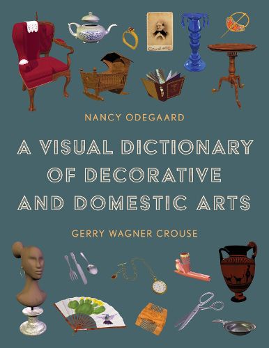 Cover image for A Visual Dictionary of Decorative and Domestic Arts