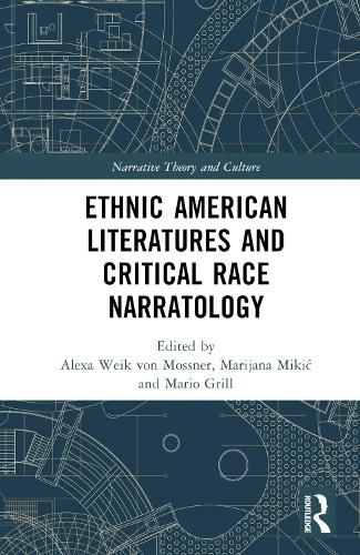 Ethnic American Literatures and Critical Race Narratology