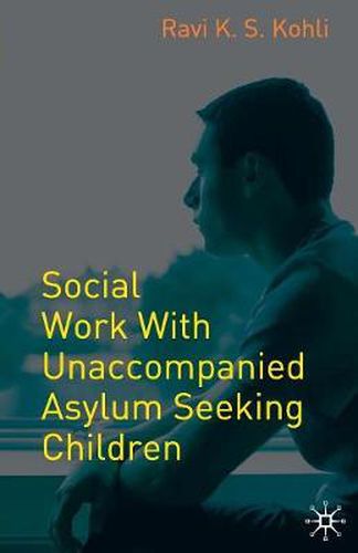 Cover image for Social Work with Unaccompanied Asylum-Seeking Children