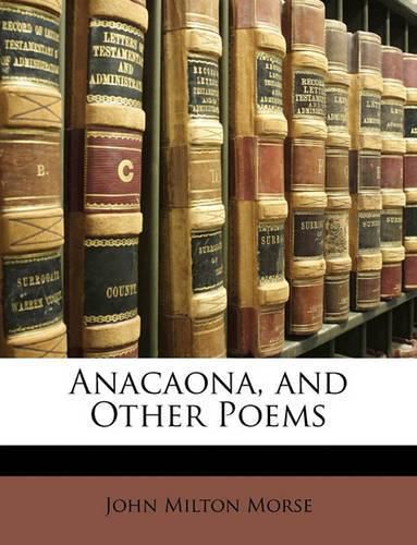 Cover image for Anacaona, and Other Poems