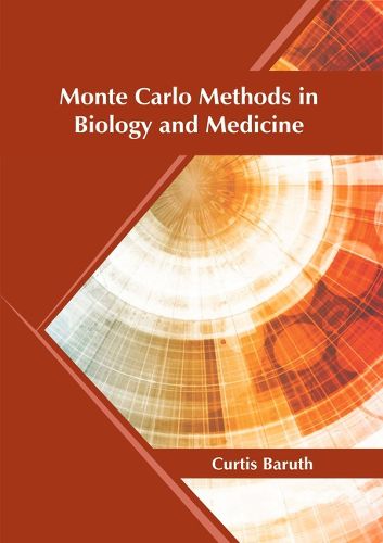 Cover image for Monte Carlo Methods in Biology and Medicine