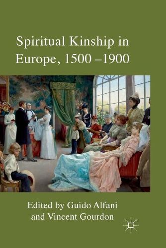 Cover image for Spiritual Kinship in Europe, 1500-1900