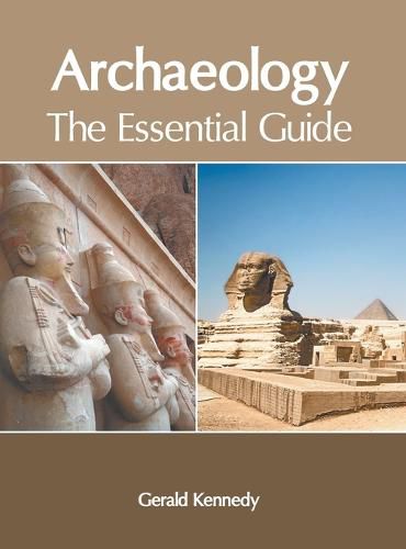 Archaeology: The Essential Guide