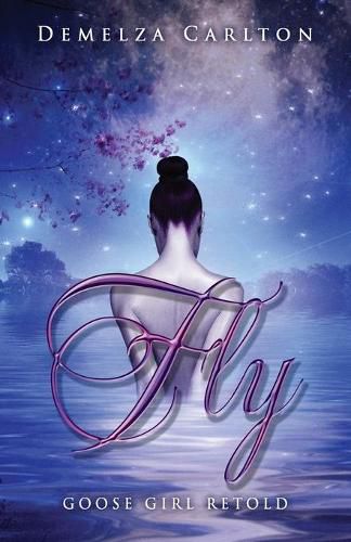 Cover image for Fly: Goose Girl Retold