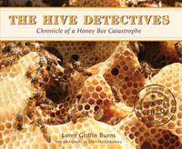 Cover image for Hive Detectives: Chronicle of a Honey Bee Catastrophe