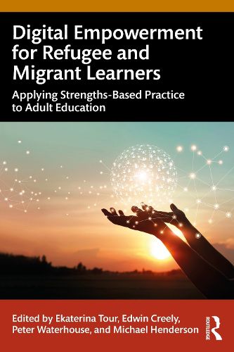 Cover image for Digital Empowerment for Refugee and Migrant Learners