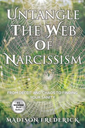 Cover image for Untangle the Web of Narcissism