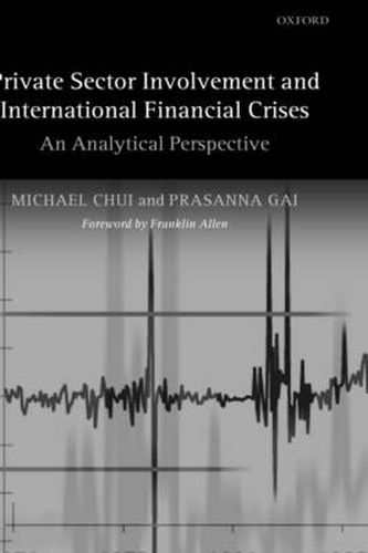 Cover image for Private Sector Involvement and International Financial Crises: An Analytical Perspective