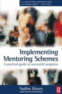 Cover image for Implementing Mentoring Schemes: A Practical Guide to Successful Programs