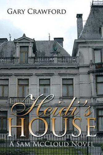 Cover image for Heidi's House: A Sam McCloud Novel