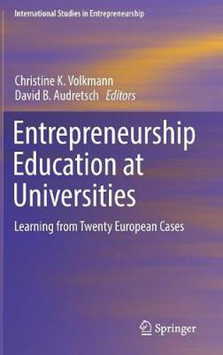 Cover image for Entrepreneurship Education at Universities: Learning from Twenty European Cases