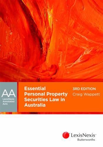 Cover image for LexisNexis Annotated Acts: Essential Personal Property Securities Law in Australia