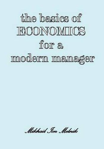 Cover image for The Basics of Economics for a Modern Manager