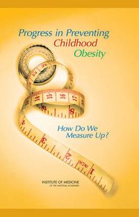 Cover image for Progress in Preventing Childhood Obesity: How Do We Measure Up?