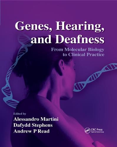 Genes, Hearing, and Deafness: From Molecular Biology to Clinical Practice