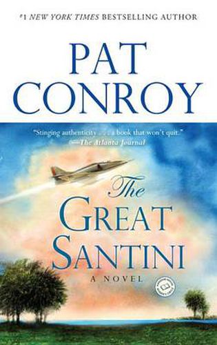 The Great Santini: A Novel