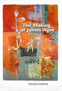 Cover image for The Making of James Agee