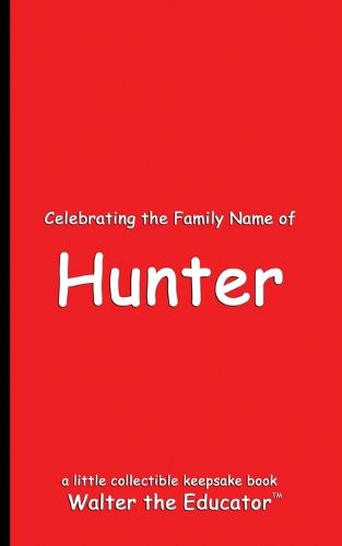 Cover image for Celebrating the Family Name of Hunter