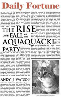 Cover image for The Rise and Fall of the Aquaquacki Party