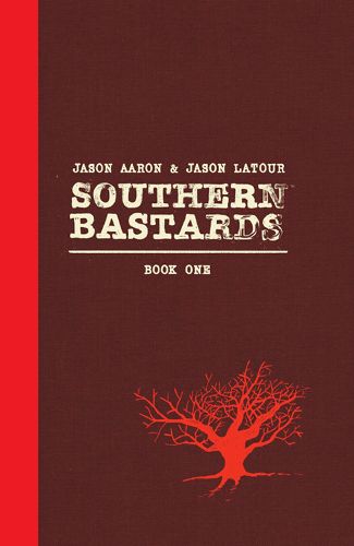 Cover image for Southern Bastards Book One Premiere Edition