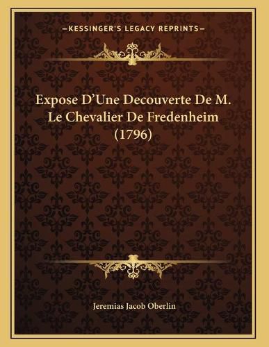 Expose D'Une Decouverte de M. Le Chevalier de Fredenheim (1796)