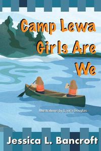 Cover image for Camp Lewa Girls Are We