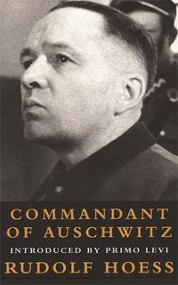 Cover image for Commandant Of Auschwitz: Commandant Of Auschwitz