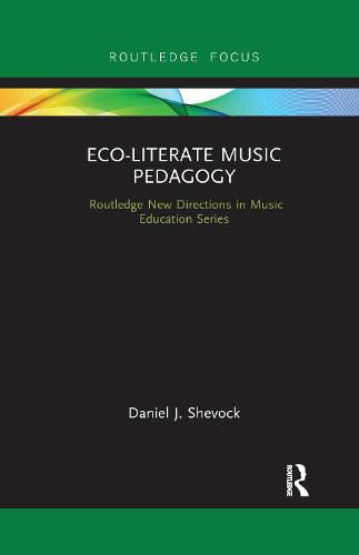 Cover image for Eco-Literate Music Pedagogy